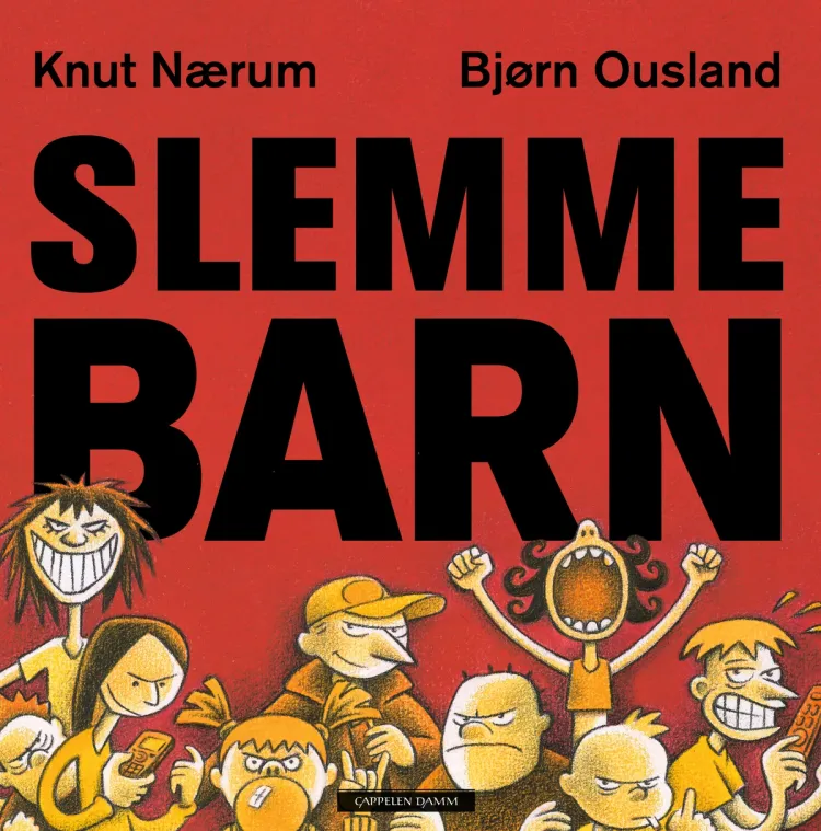 Omslag Slemme barn av Knut Nærum og Bjørn Ousland (Innbundet)