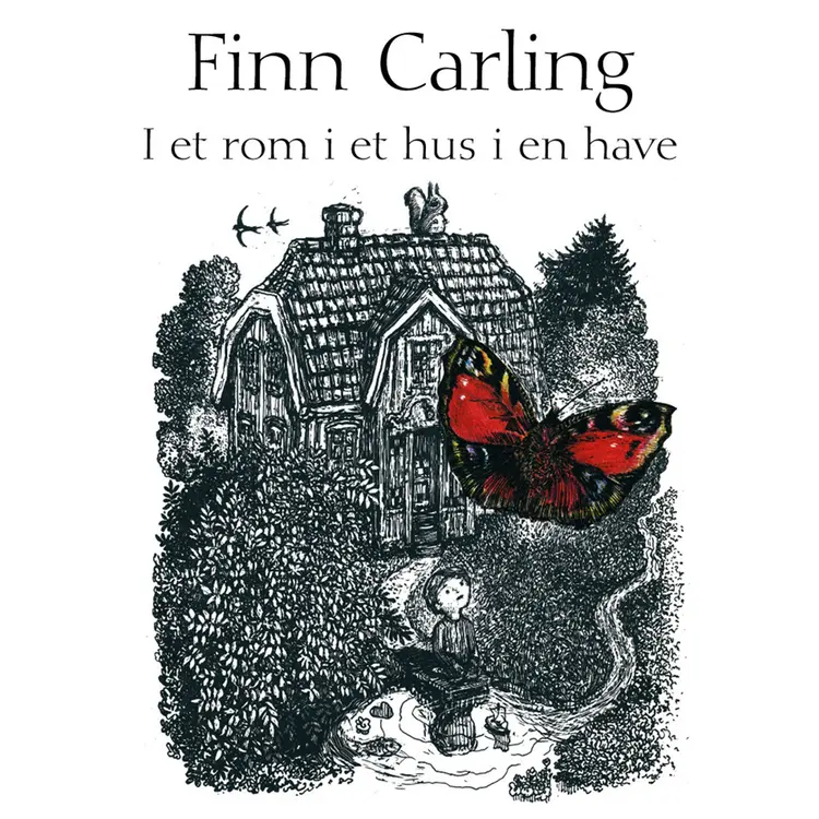 Omslag I et rom i et hus i en have av Finn Carling (Lydbok)