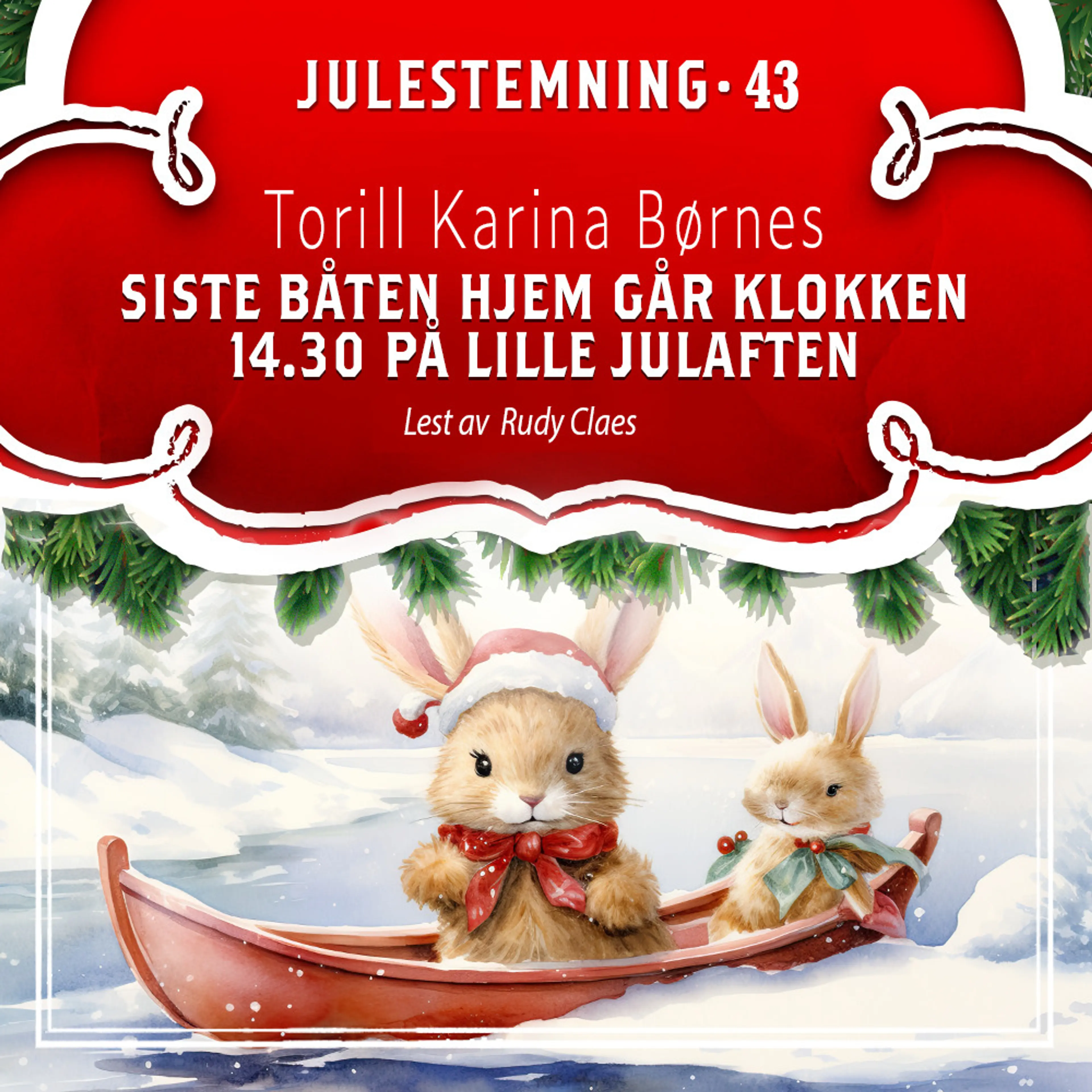 Omslag Siste båten hjem går klokken 14.30 på lille julaften – en nedtelling av Torill Karina Børnes (Lydbok)