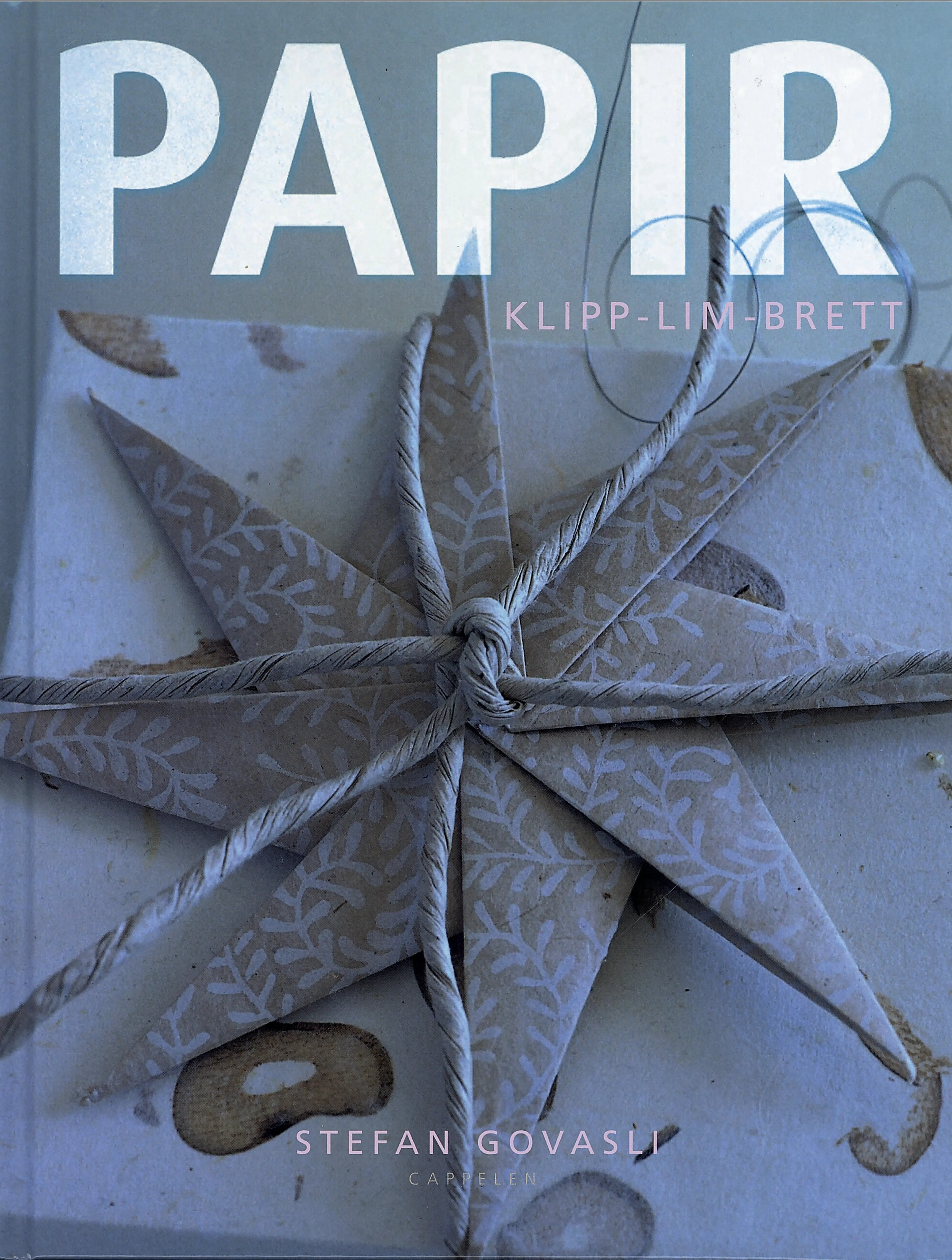 Omslag Papir - klipp, lim og brett av Stefan Govasli (Innbundet)