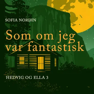 Omslag Som om jeg var fantastisk av Sofia Nordin (Lydbok)