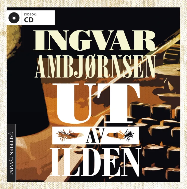 Omslag Ut av ilden av Ingvar Ambjørnsen (CD)