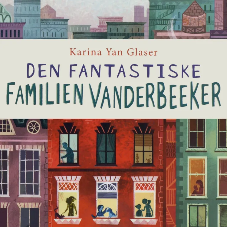 Omslag Den fantastiske familien Vanderbeeker av Karina Yan Glaser (Lydbok)