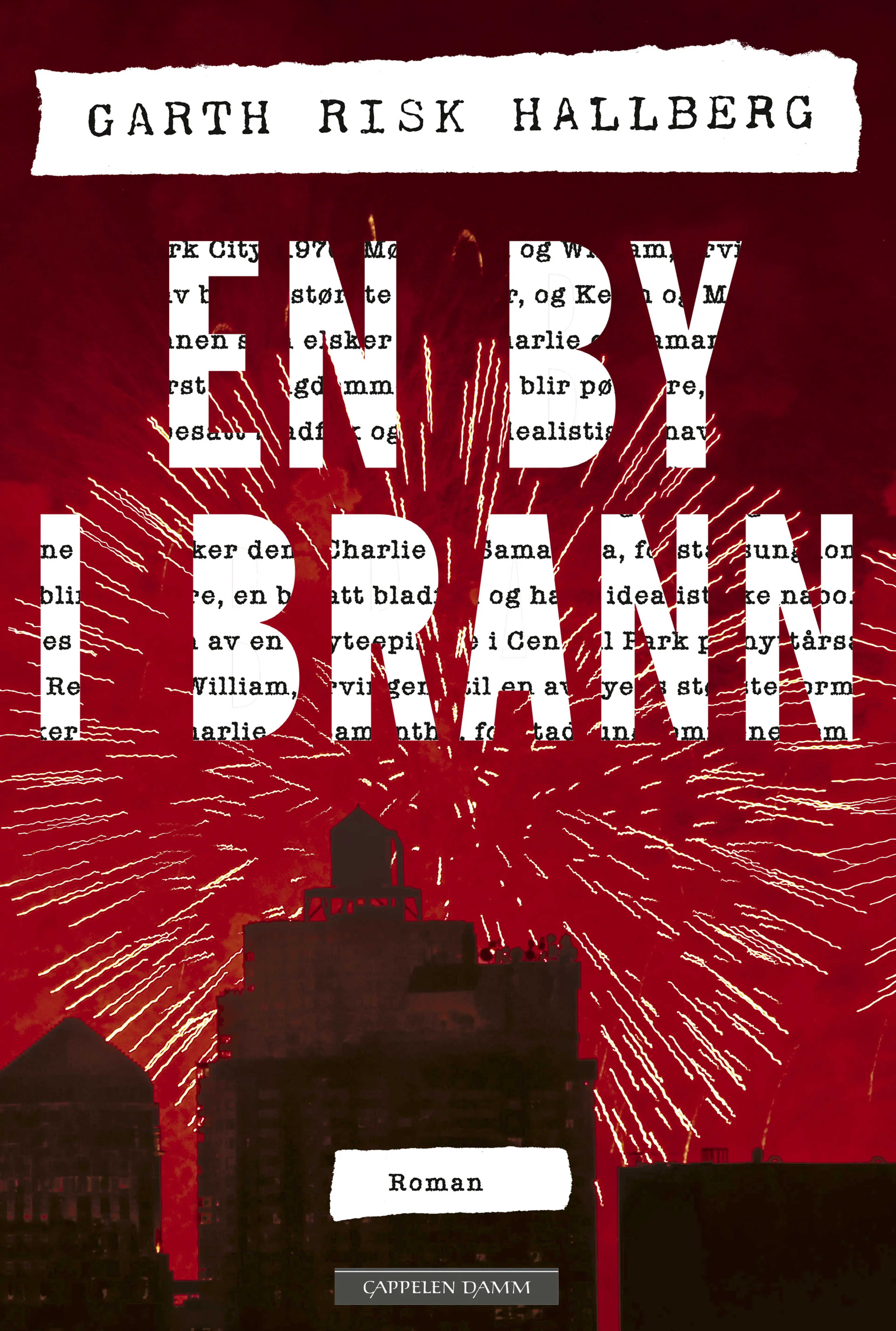 Omslag En by i brann av Garth Risk Hallberg (Ebok)