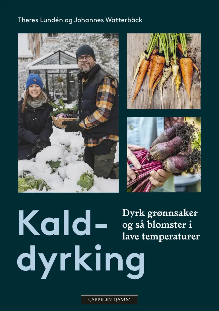 Omslag Kalddyrking av Theres Lundén og Johannes Wätterbäck (Innbundet)