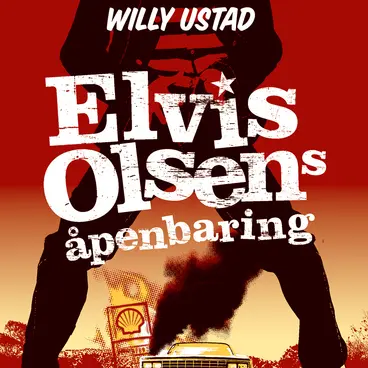 Omslag Elvis Olsens åpenbaring av Willy Ustad (Lydbok)