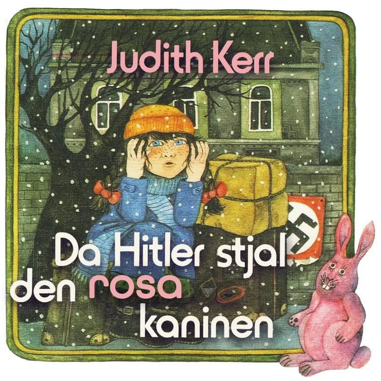 Omslag Da Hitler stjal den rosa kaninen av Judith Kerr (Lydbok)