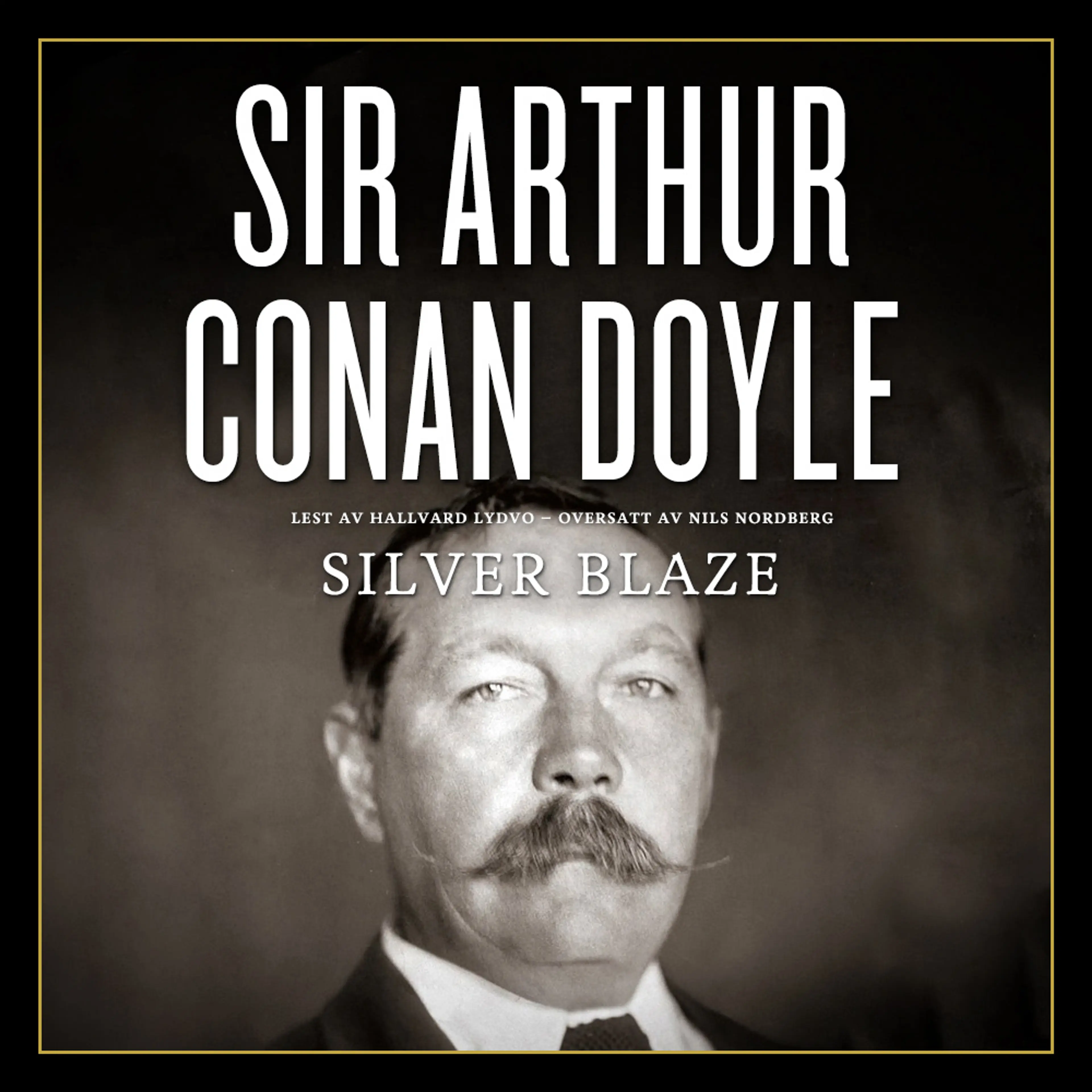Omslag Silver Blaze av Sir Arthur Conan Doyle (Lydbok)