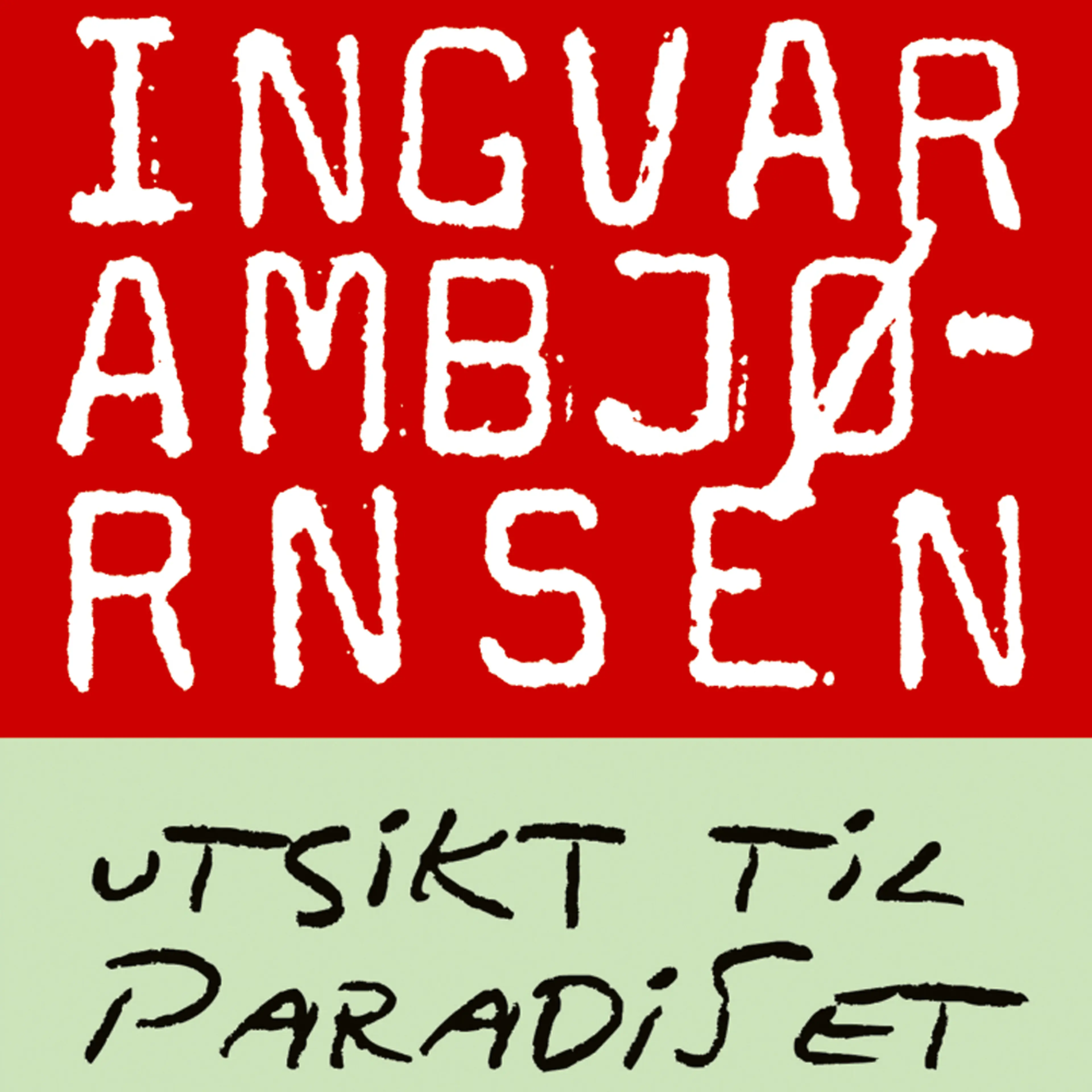 Omslag Utsikt til paradiset av Ingvar Ambjørnsen (Lydbok)