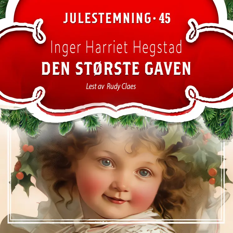 Omslag Den største gaven av Inger Harriet Hegstad (Lydbok)