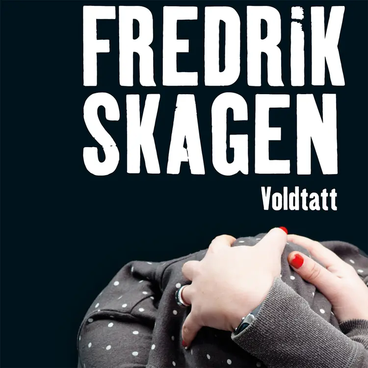 Omslag Voldtatt av Fredrik Skagen (Lydbok)