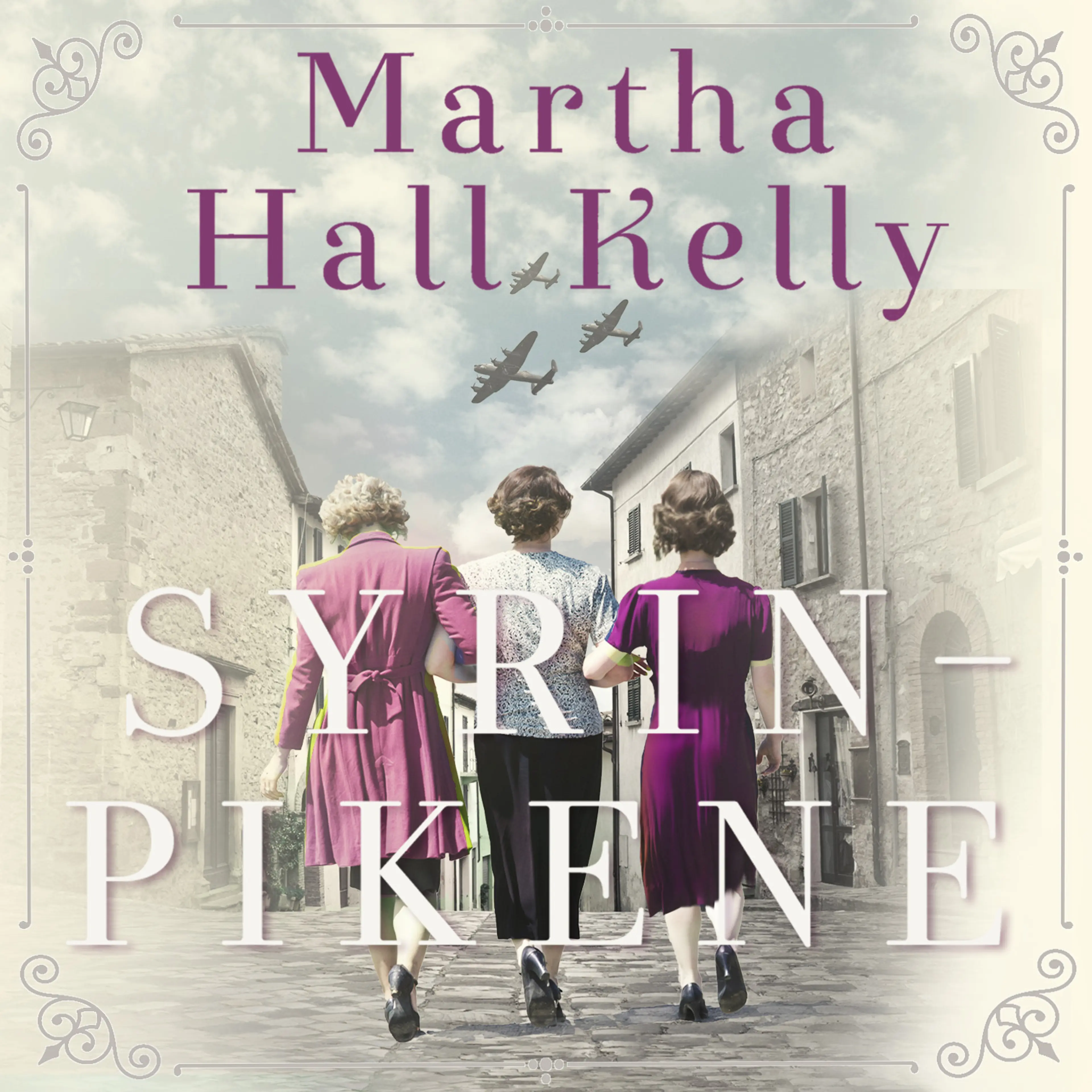 Omslag Syrinpikene av Martha Hall Kelly (Lydbok)