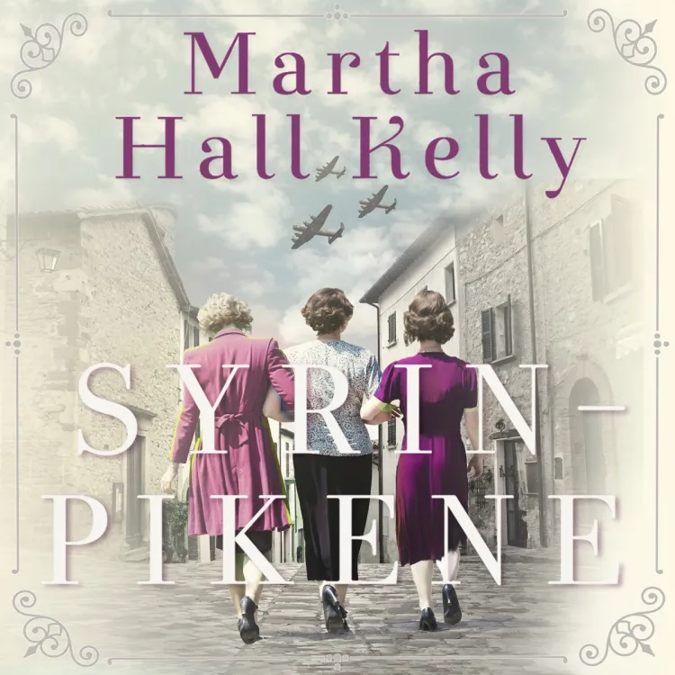 Omslag Syrinpikene av Martha Hall Kelly (Lydbok)