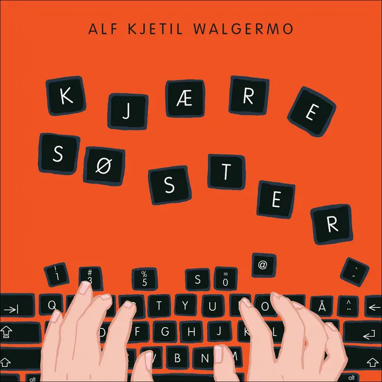 Omslag Kjære søster av Alf Kjetil Walgermo (Lydbok)