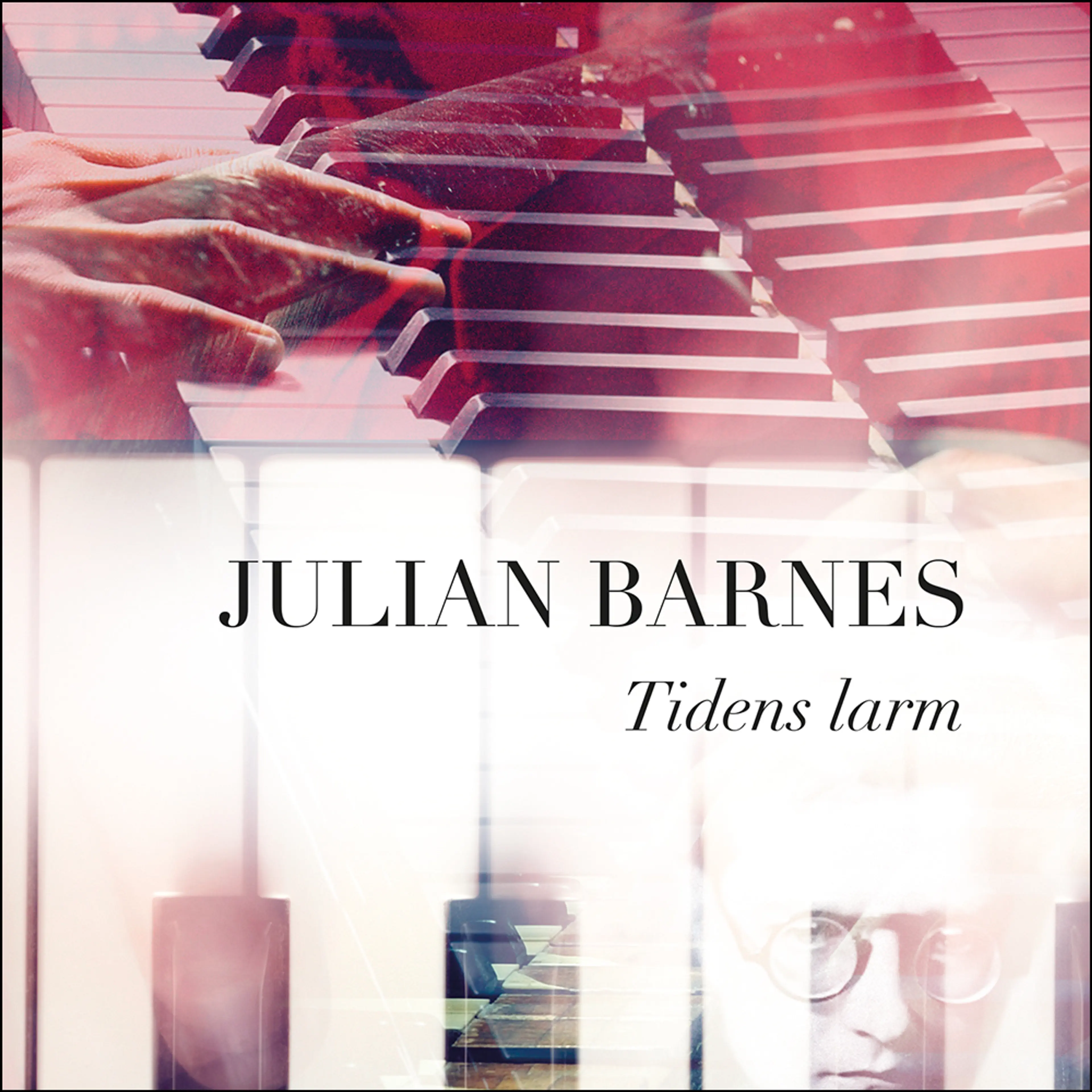 Omslag Tidens larm av Julian Barnes (Lydbok)