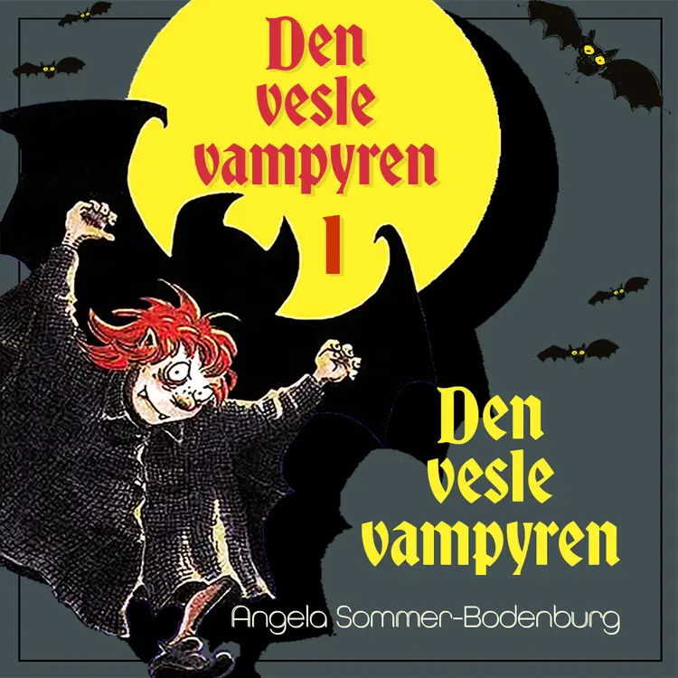 Omslag Den vesle vampyren av Angela Sommer-Bodenburg (Lydbok)
