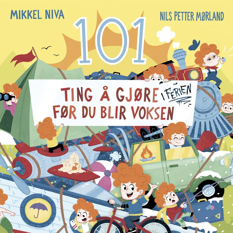 Omslag 101 ting å gjøre i ferien før du blir voksen av Nils Petter Mørland og Mikkel Niva (Lydbok)