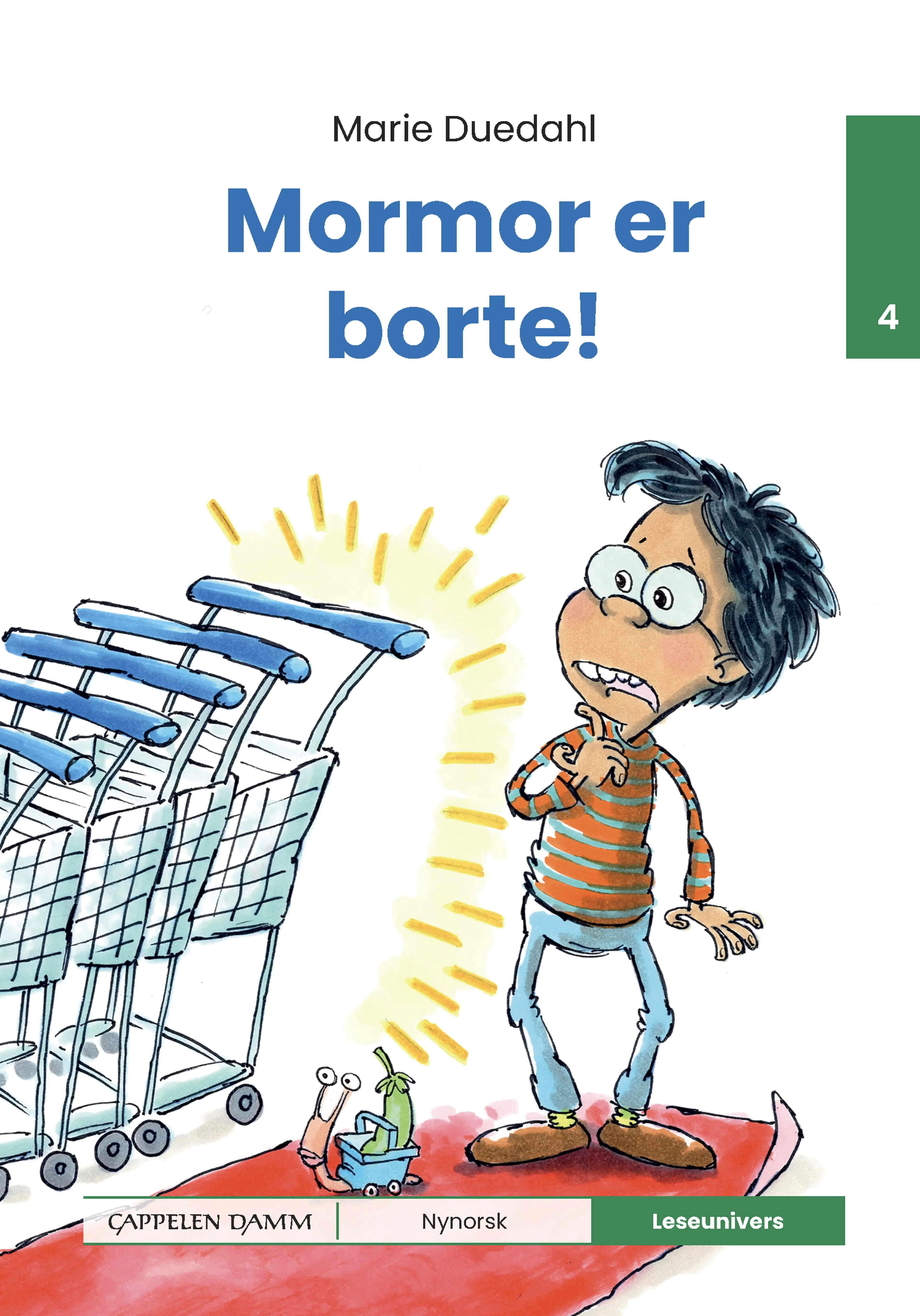 Omslag Leseunivers 4: Mormor er borte! av Marie Duedahl (Innbundet)