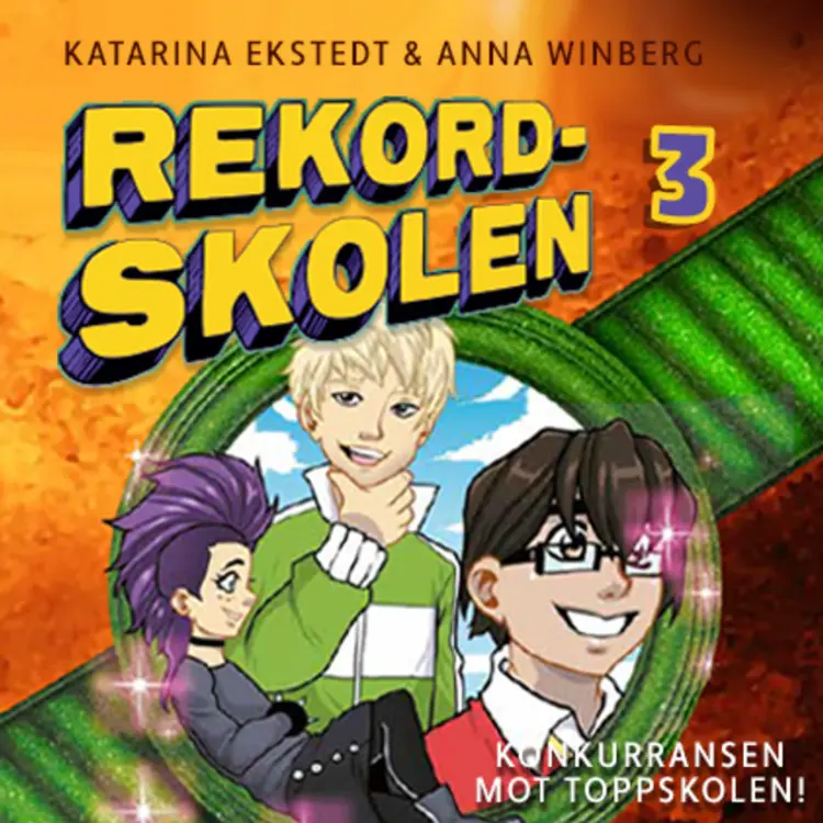 Omslag Konkurransen mot toppskolen! av Katarina Ekstedt og Anna Winberg (Lydbok)