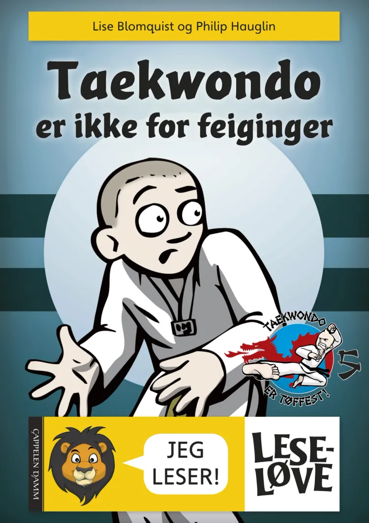 Omslag Leseløve - Taekwondo er ikke for feiginger av Lise Blomquist (Innbundet)