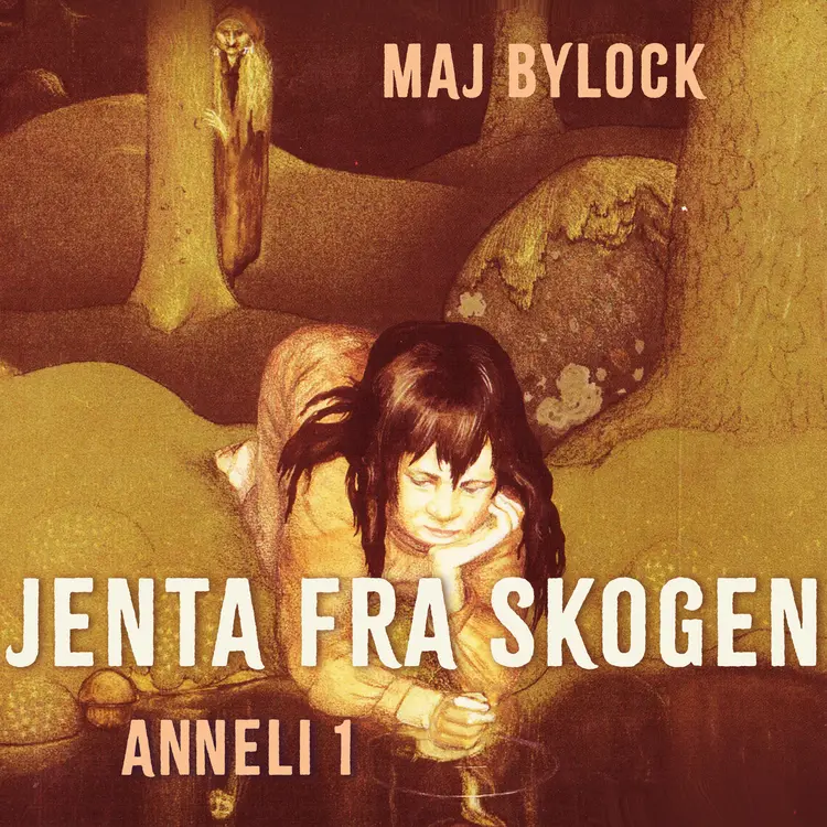 Omslag Jenta fra skogen av Maj Bylock (Lydbok)