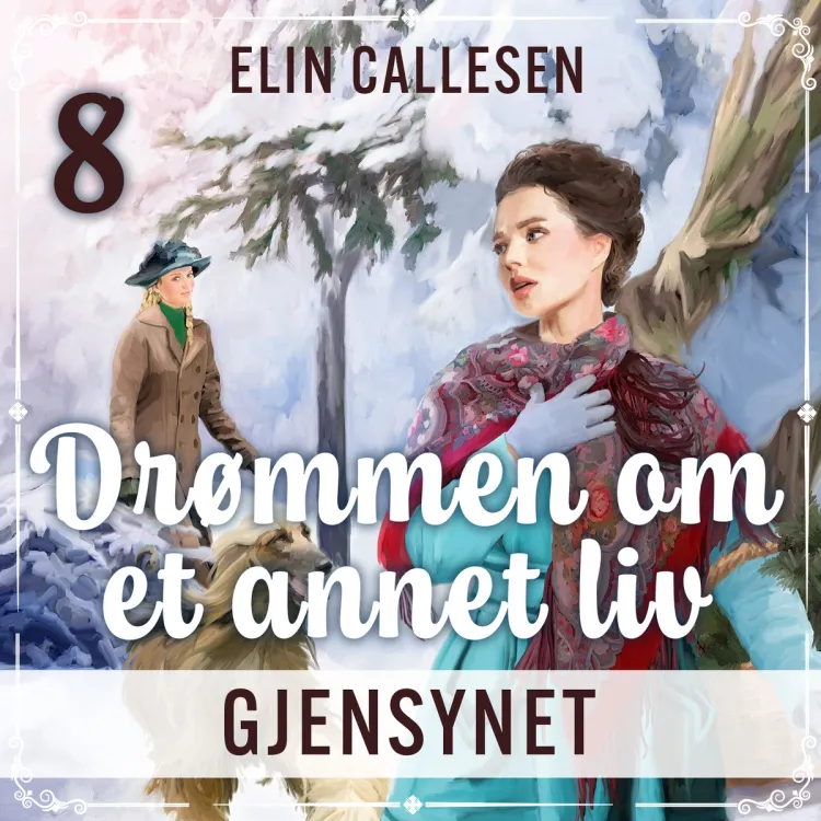 Omslag Gjensynet av Elin Callesen (Lydbok)