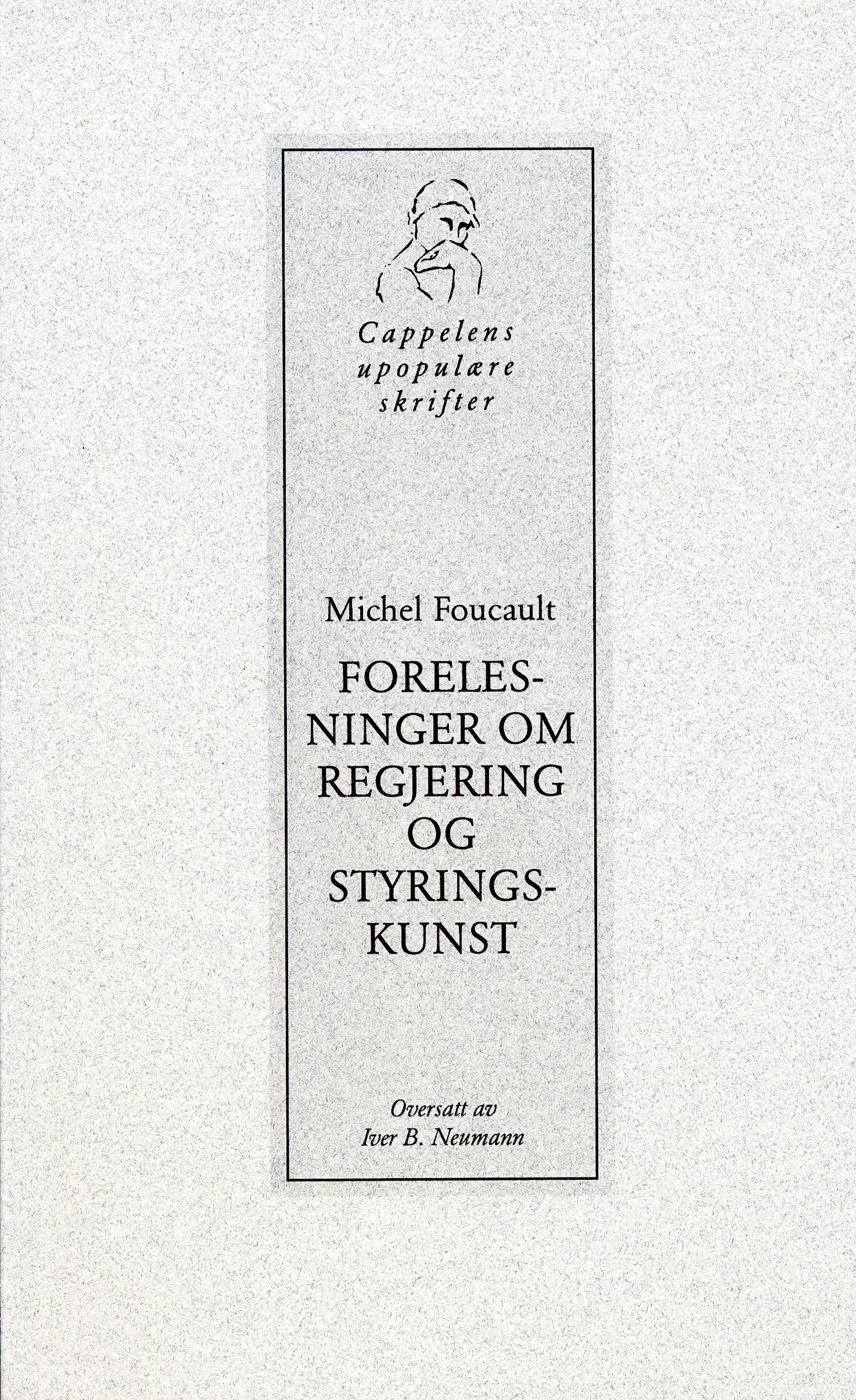 Omslag Forelesninger om regjering og styringskunst av Michel Foucault (Heftet)
