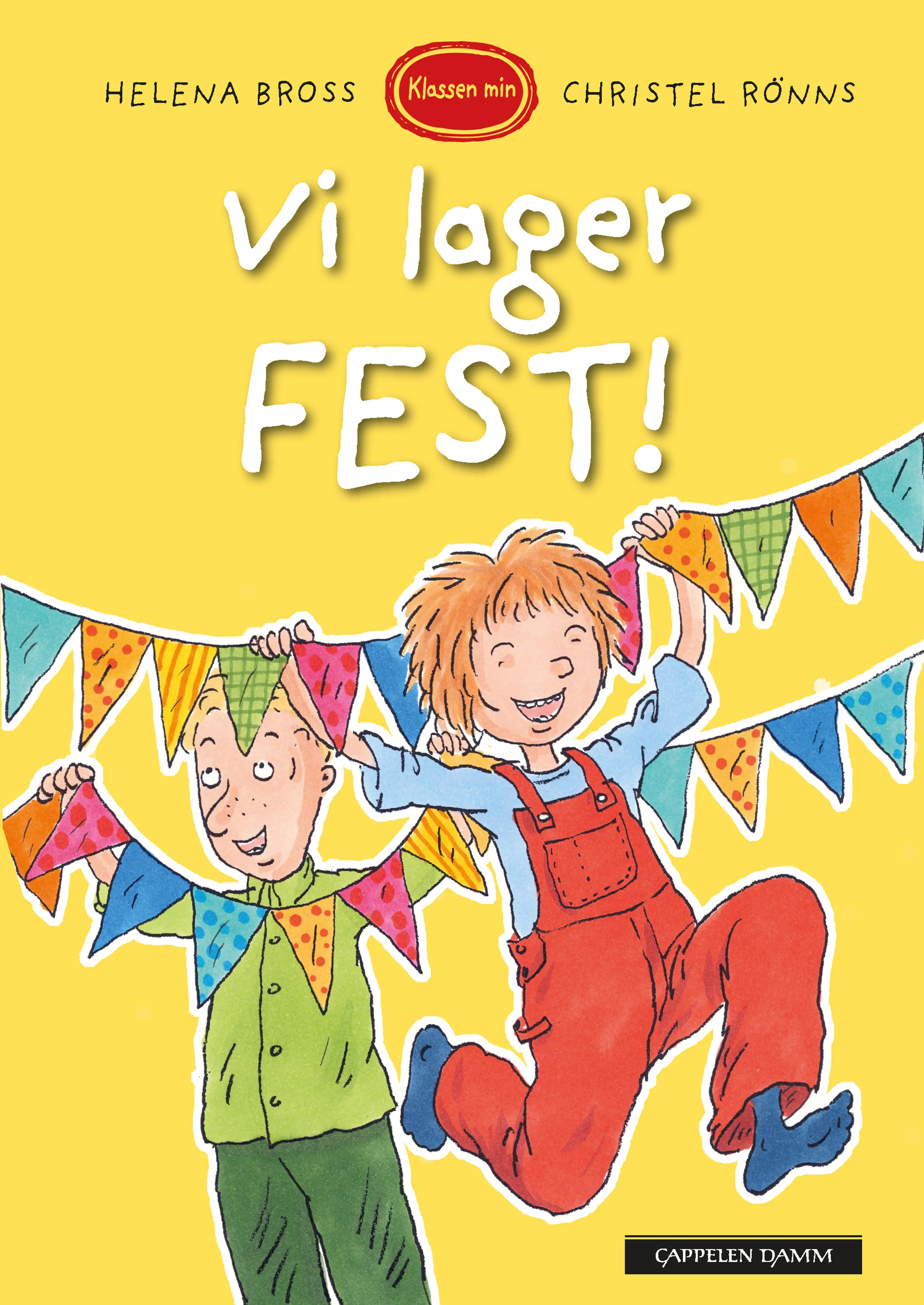 Omslag Klassen min - Vi lager fest av Helena Bross (Innbundet)