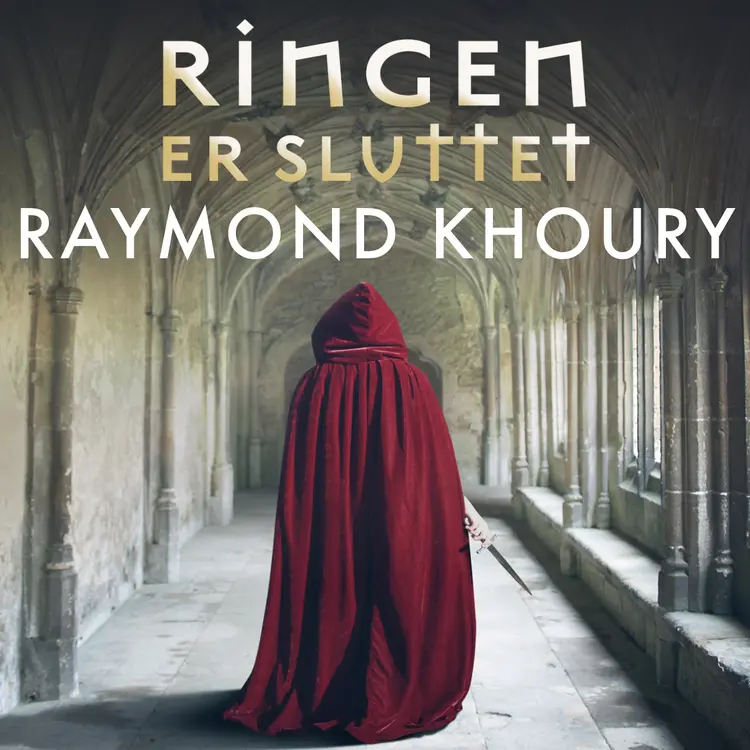 Omslag Ringen er sluttet av Raymond Khoury (Lydbok)