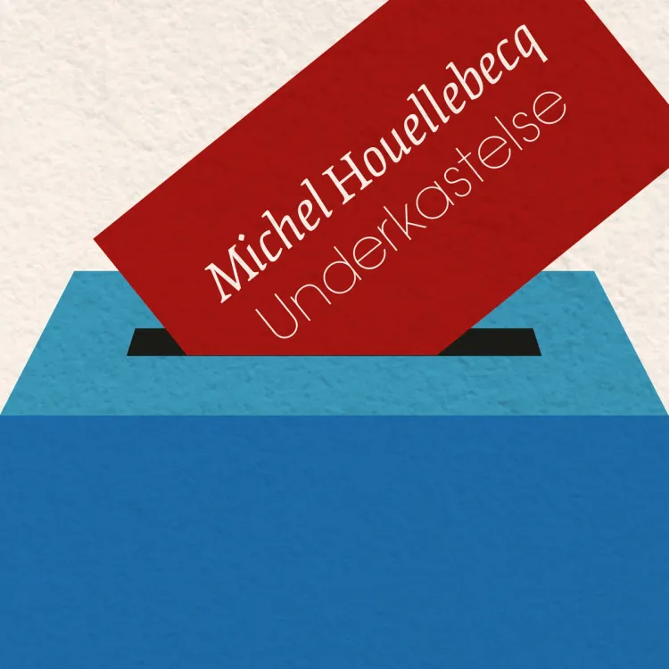Omslag Underkastelse av Michel Houellebecq (Lydbok)