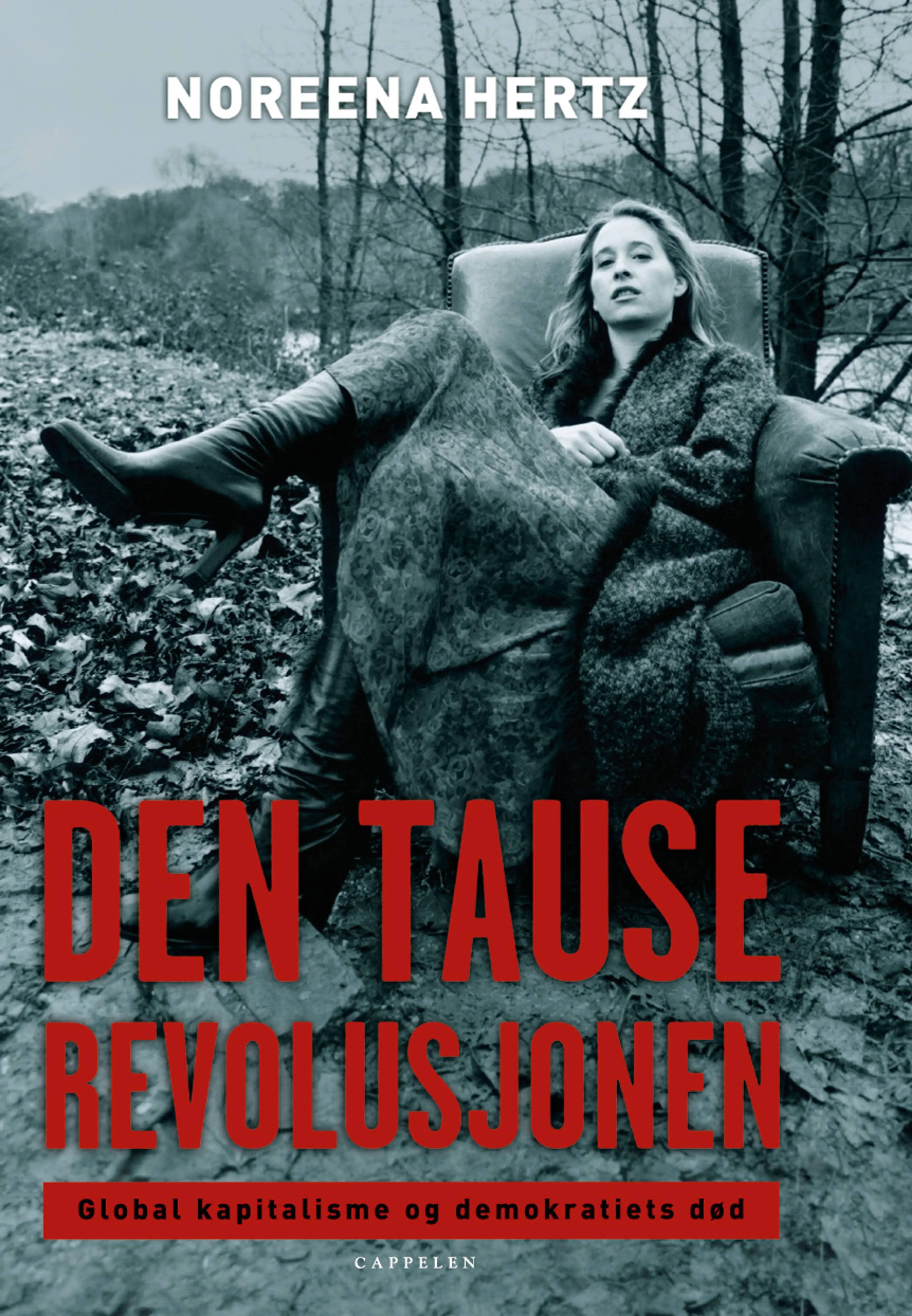 Omslag Den tause revolusjonen av Noreena Hertz (Innbundet)