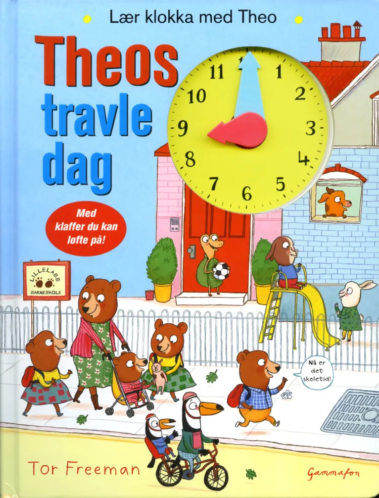 Omslag Theos travle dag. Klokkebok av Tor Freeman (Innbundet)