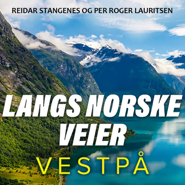 Omslag Langs norske veier - Vestpå av Per Roger Lauritzen og Reidar Stangenes (Lydbok)