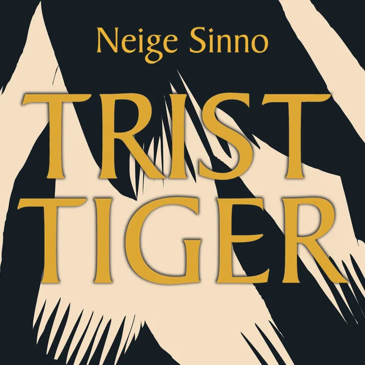 Omslag Trist tiger av Neige Sinno (Lydbok)