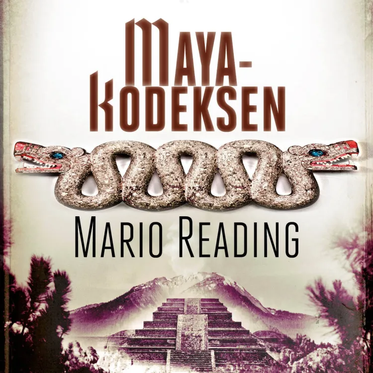 Omslag Mayakodeksen av Mario Reading (Lydbok)