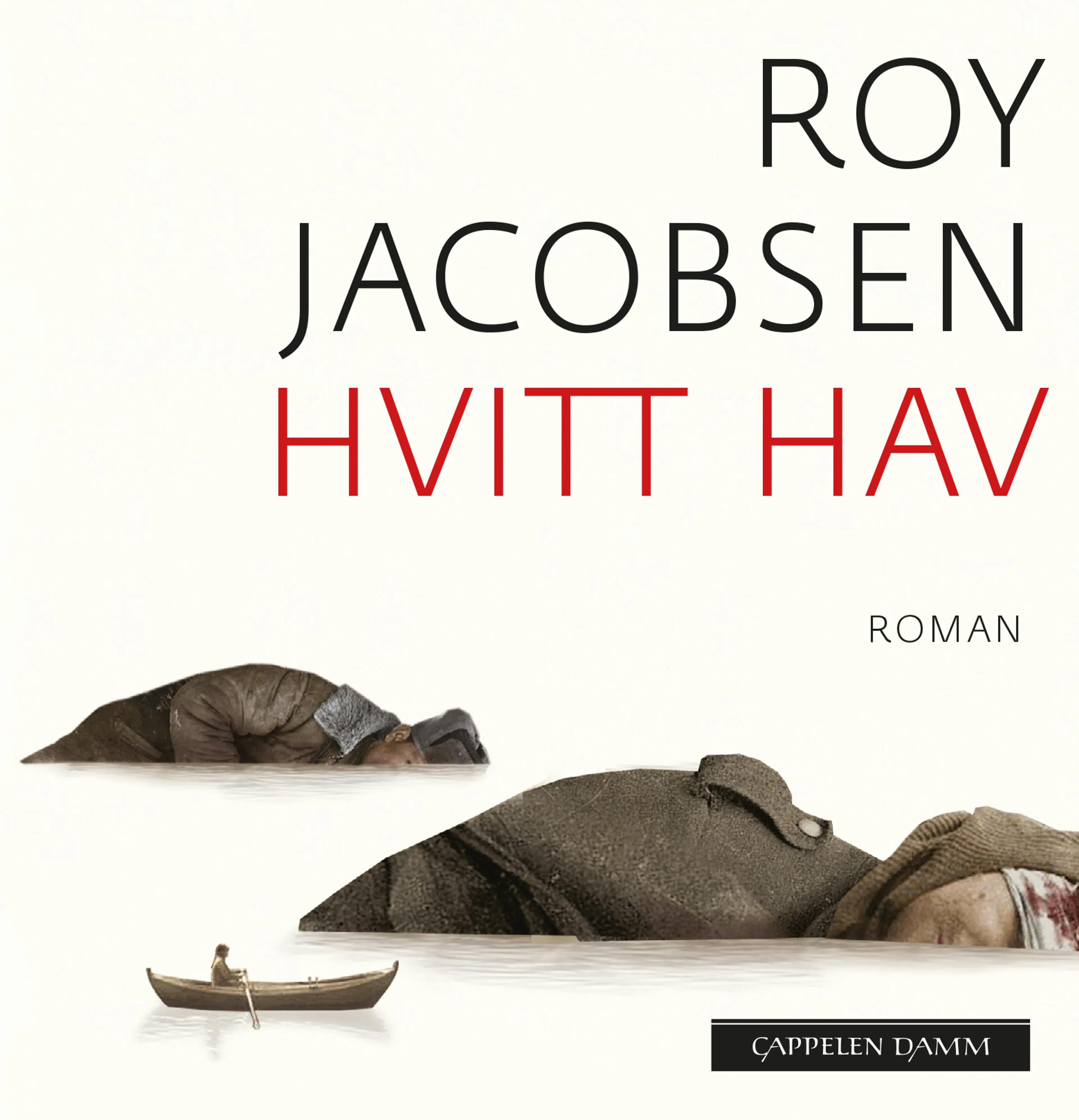 Omslag Hvitt hav av Roy Jacobsen (Lydbok)