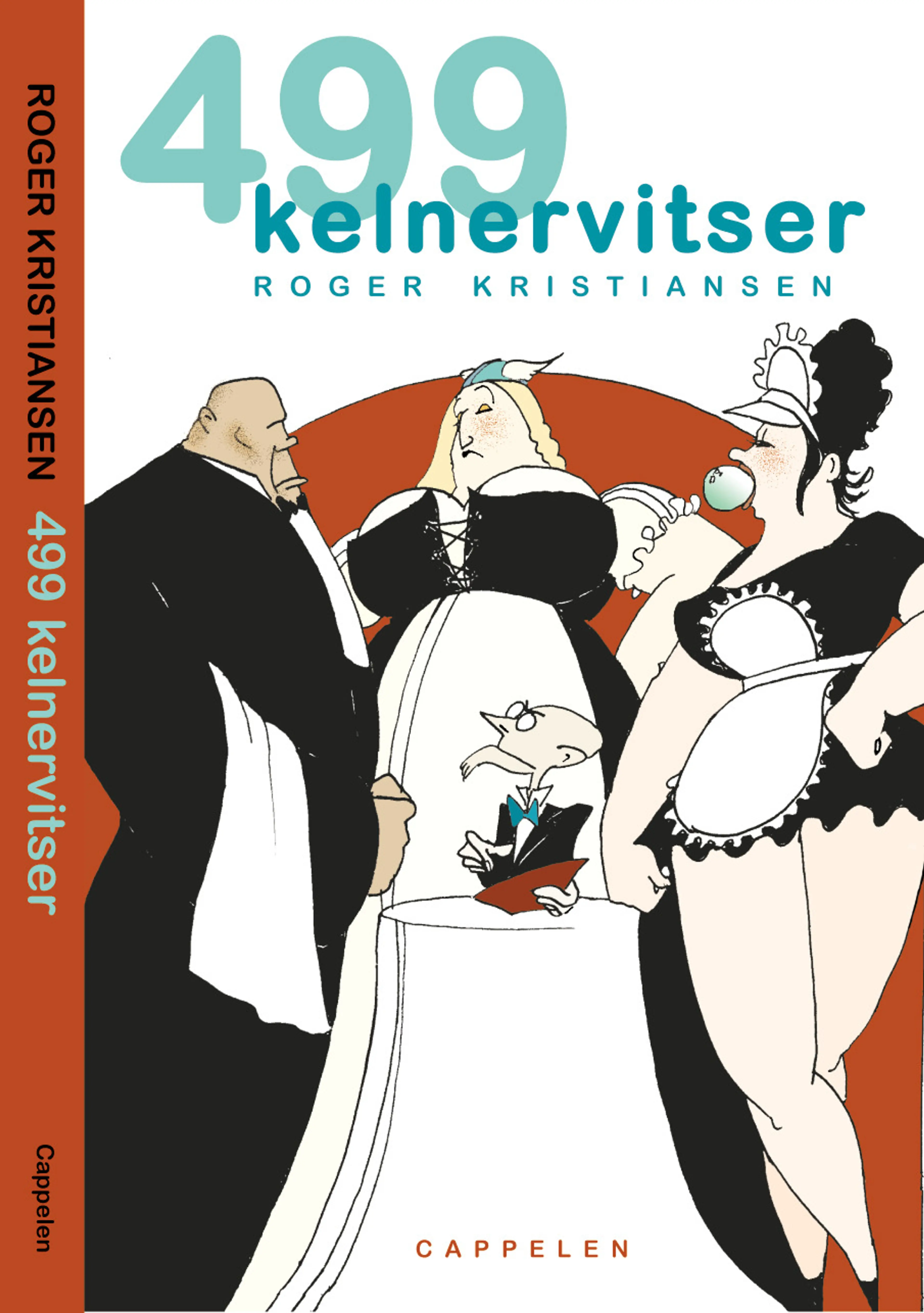 Omslag 499 kelnervitser av Kristiansen / Roger (Innbundet)