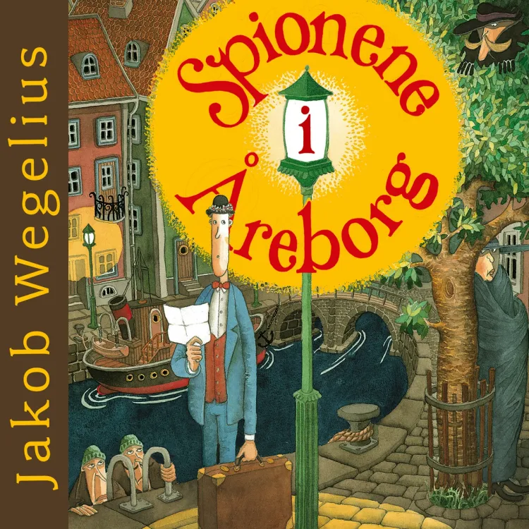 Omslag Spionene i Åreborg av Jakob Wegelius (Lydbok)