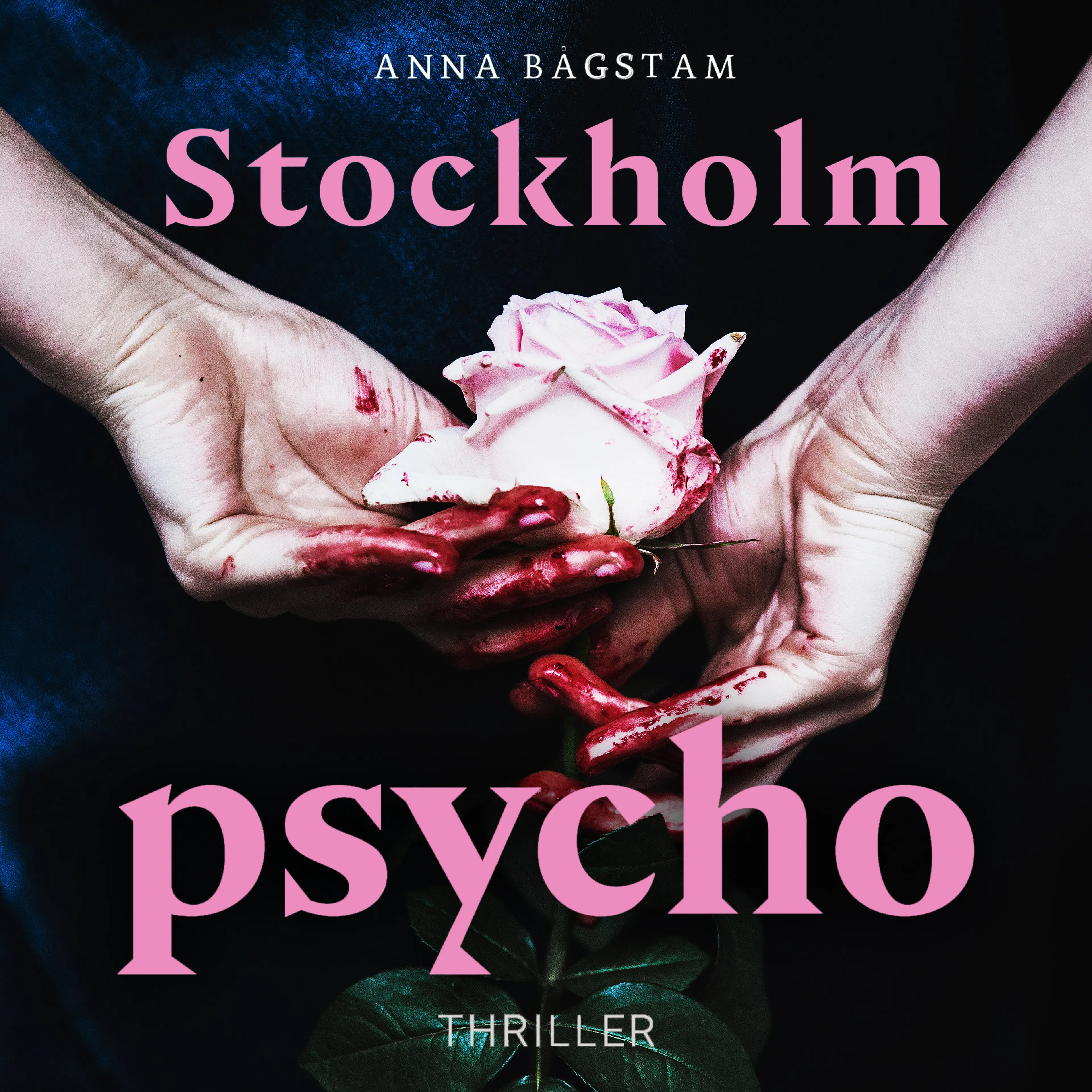 Omslag Stockholm psycho av Anna Bågstam (Lydbok)