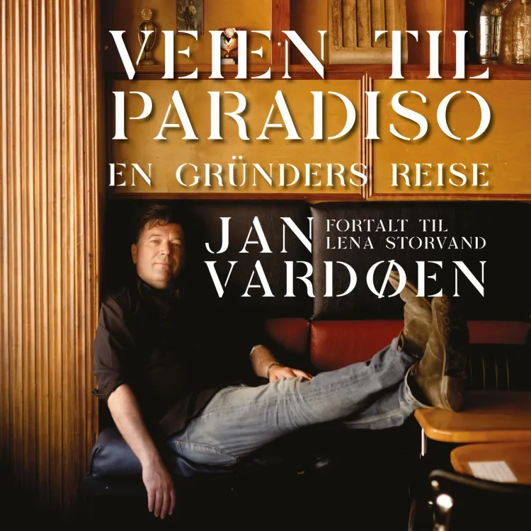 Omslag Veien til Paradiso - En gründers reise av Jan Vardøen (Lydbok)