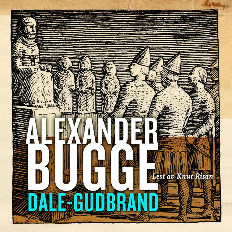 Omslag Dale-Gudbrand av Alexander Bugge (Lydbok)