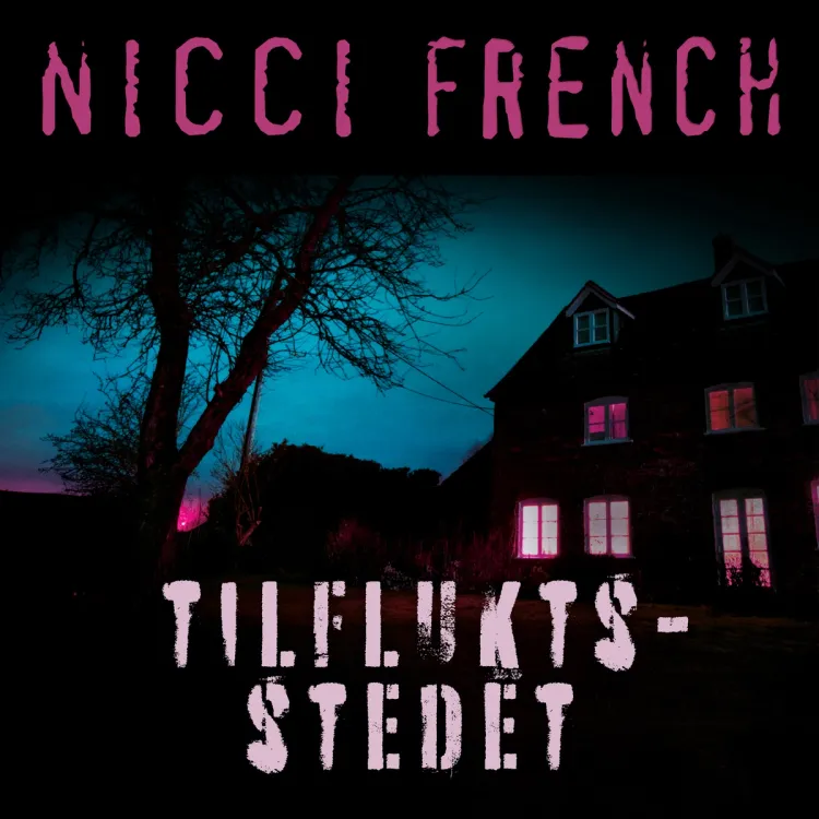 Omslag Tilfluktsstedet av Nicci French (Lydbok)