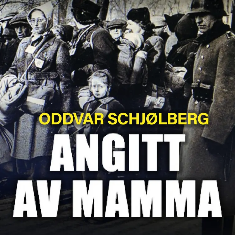 Omslag Angitt av mamma av Oddvar Schjølberg (Lydbok)