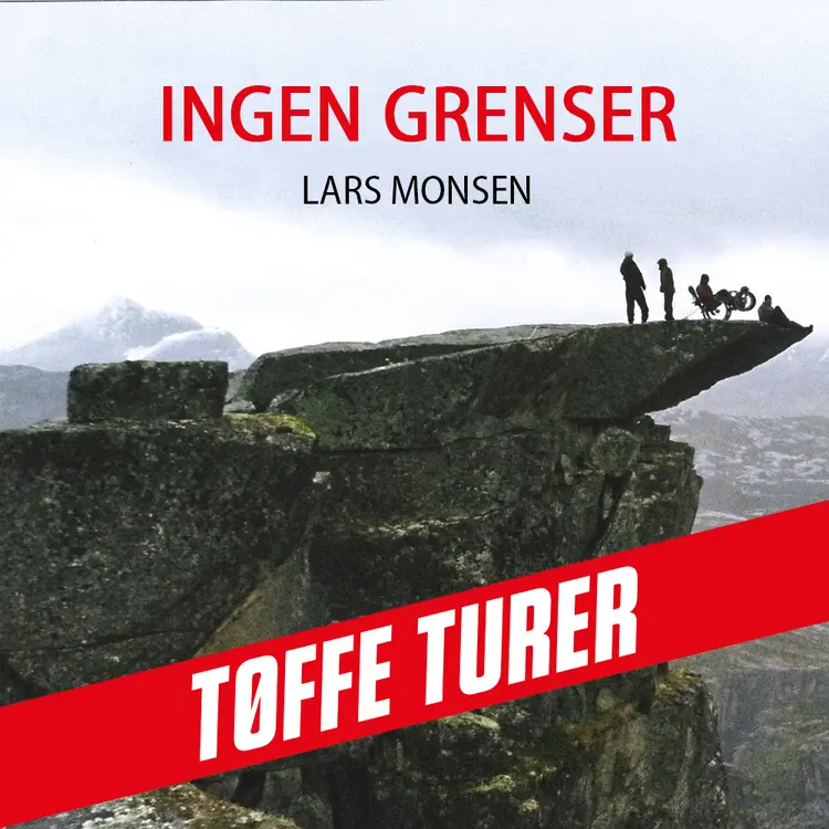 Omslag Ingen grenser av Lars Monsen (Lydbok)
