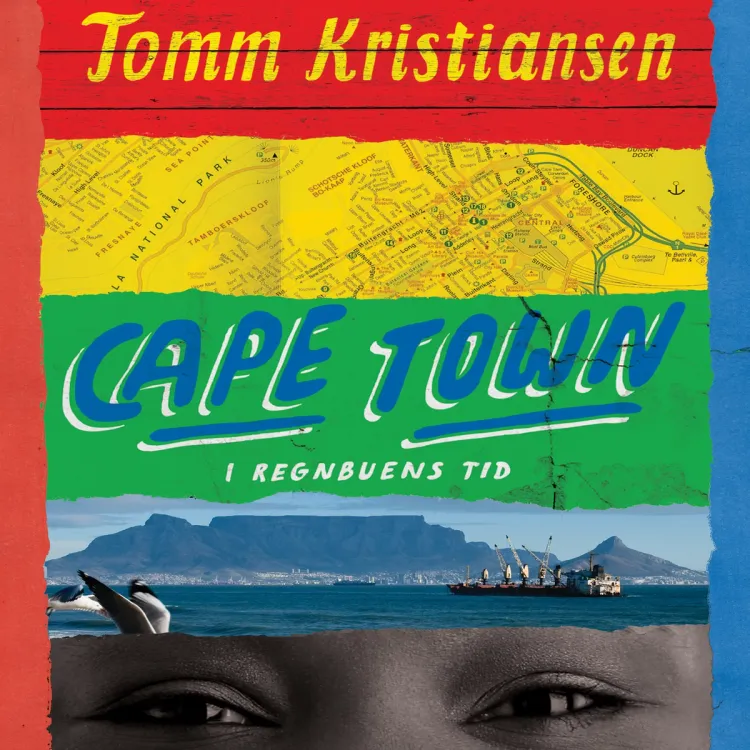 Omslag Cape Town - I regnbuens tid av Tomm Kristiansen (Lydbok)