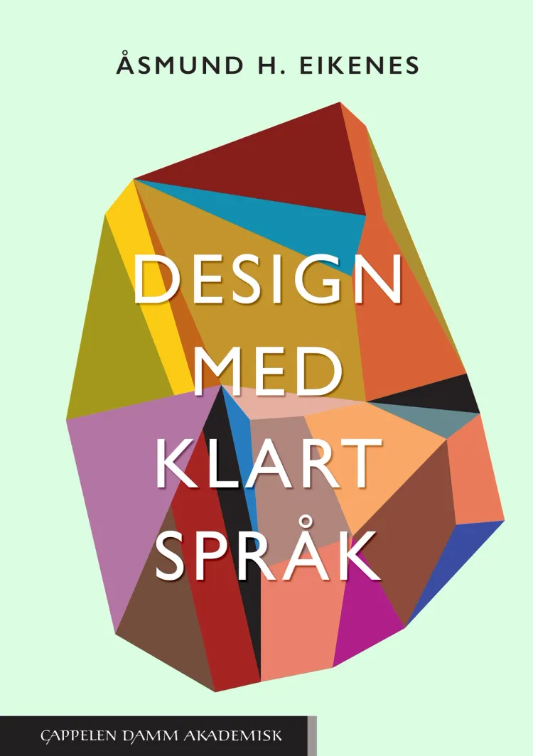 Omslag Design med klart språk av Åsmund H. Eikenes (Heftet)