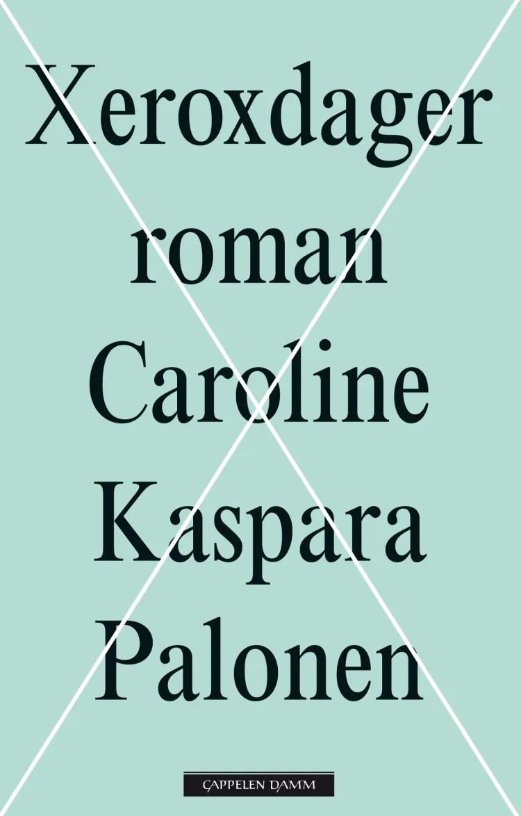 Omslag Xeroxdager av Caroline Kaspara Palonen (Ebok)