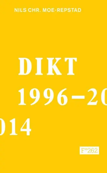 Omslag Dikt 1996–2014 av Nils Christian Moe-Repstad (Heftet)