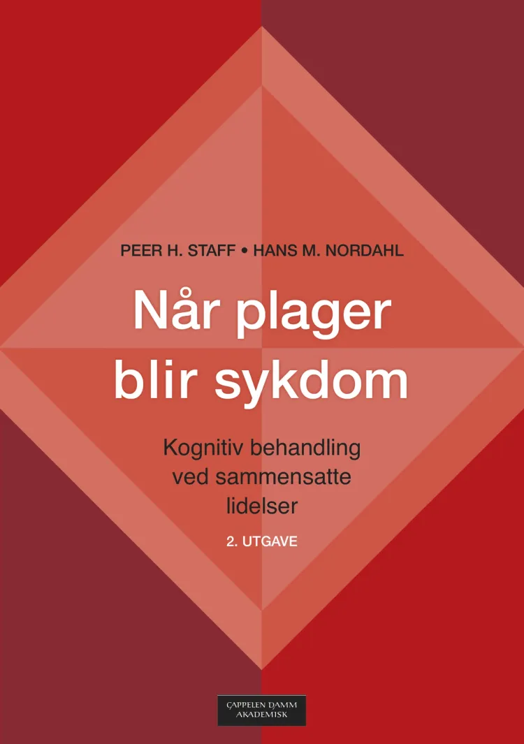 Omslag Når plager blir sykdom av Peer H. Staff og Hans M. Nordahl (Heftet)