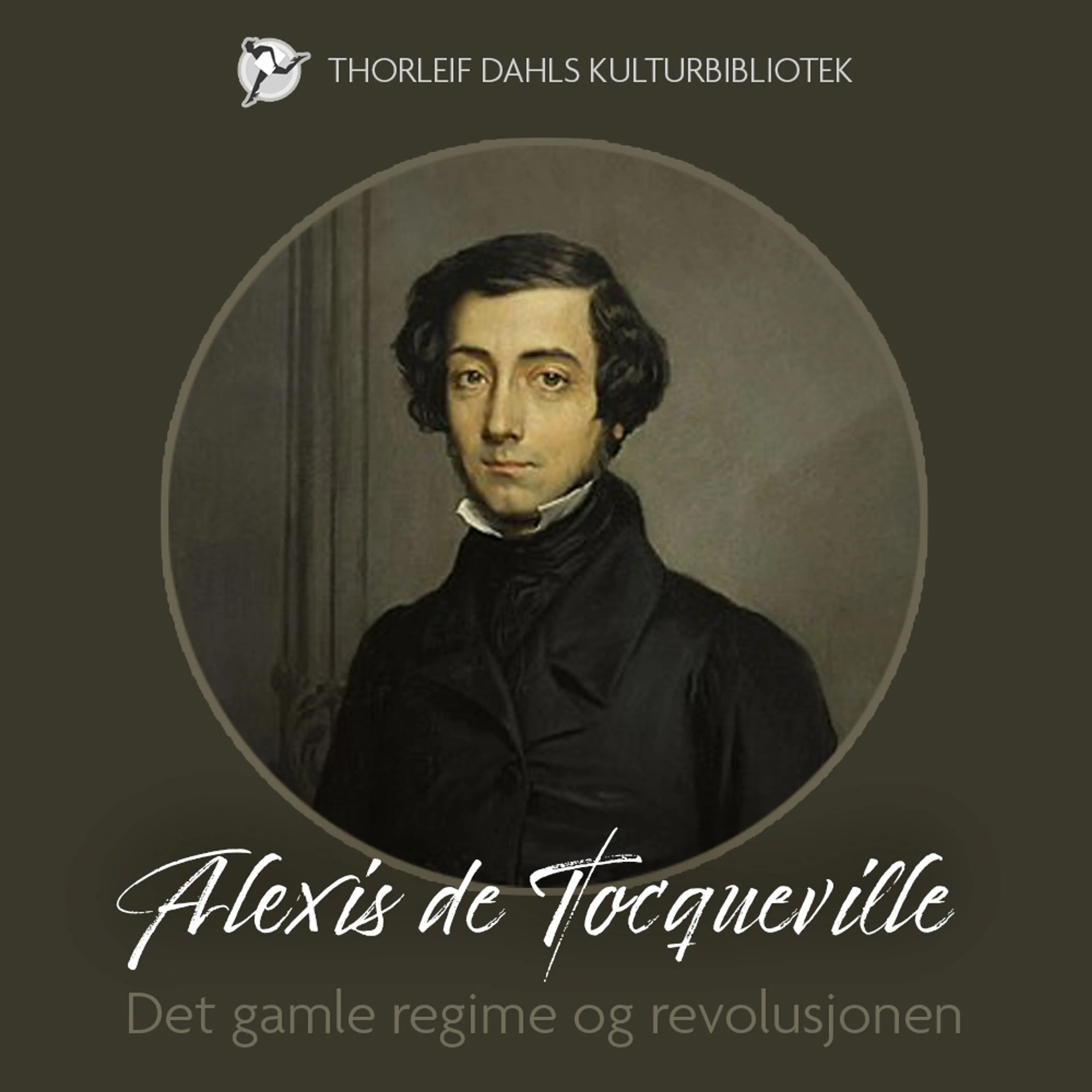 Omslag Det gamle regime og revolusjonen av Alexis de Tocqueville (Lydbok)
